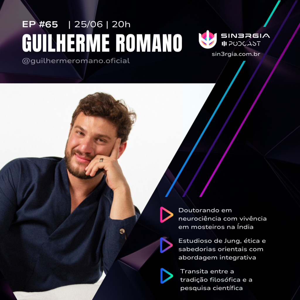 #65 Sabedoria Milenar e Mente Moderna – Guilherme Romano